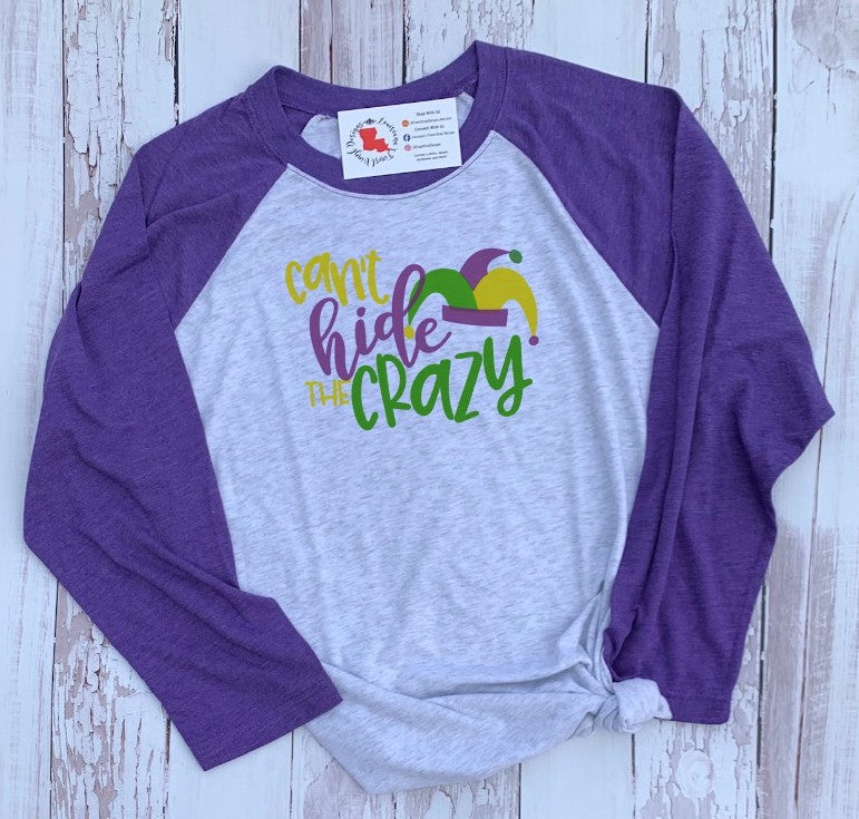 Can't Hide the Crazy Raglan