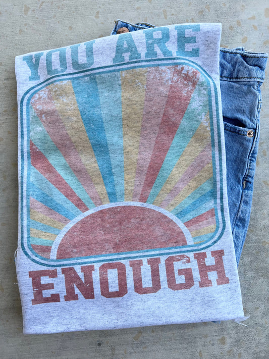 You Are Enough Tee