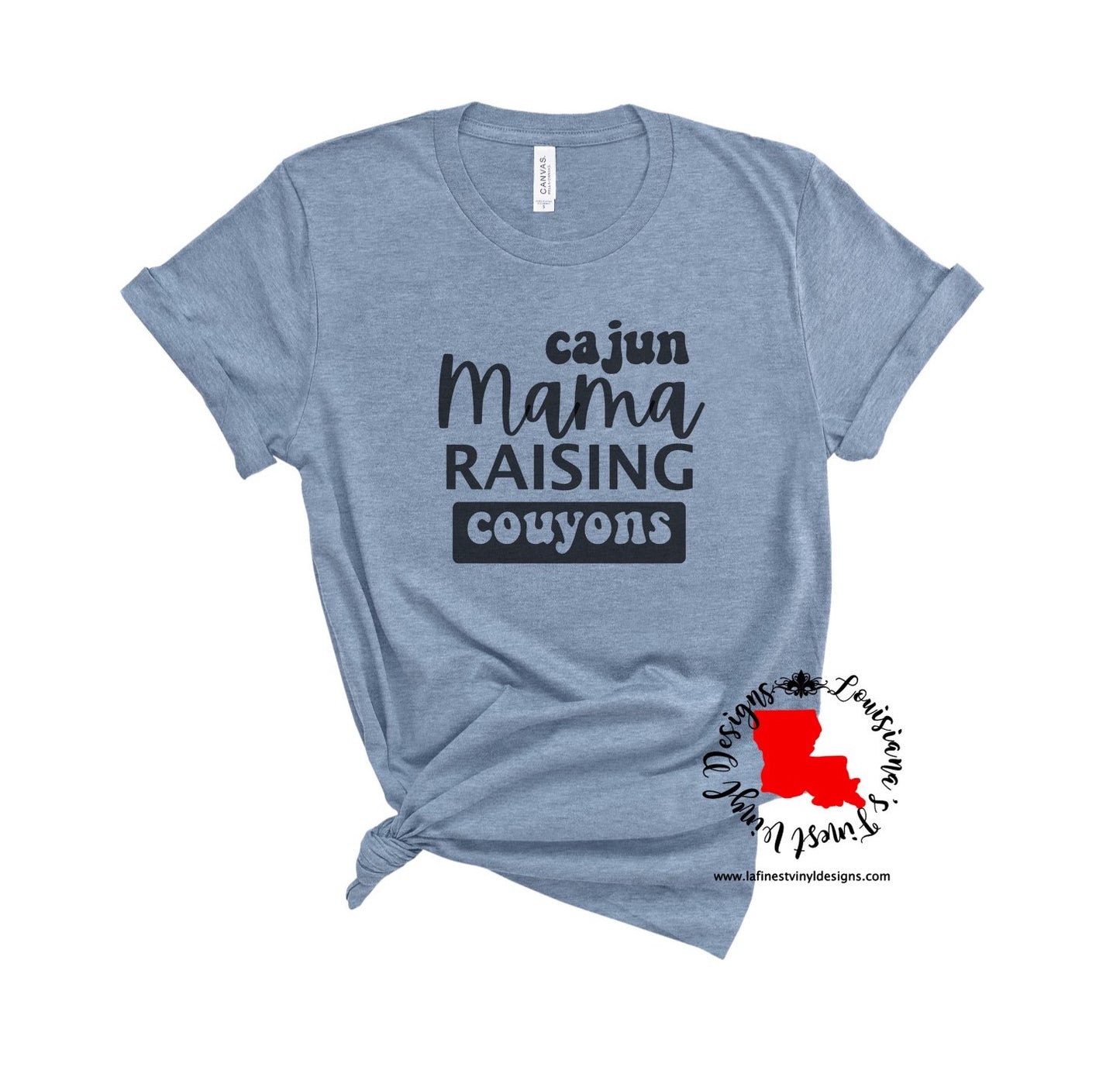 Cajun Mama Raising Couyons Tee