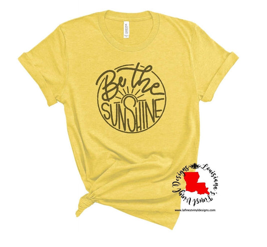 Be the Sunshine Tee