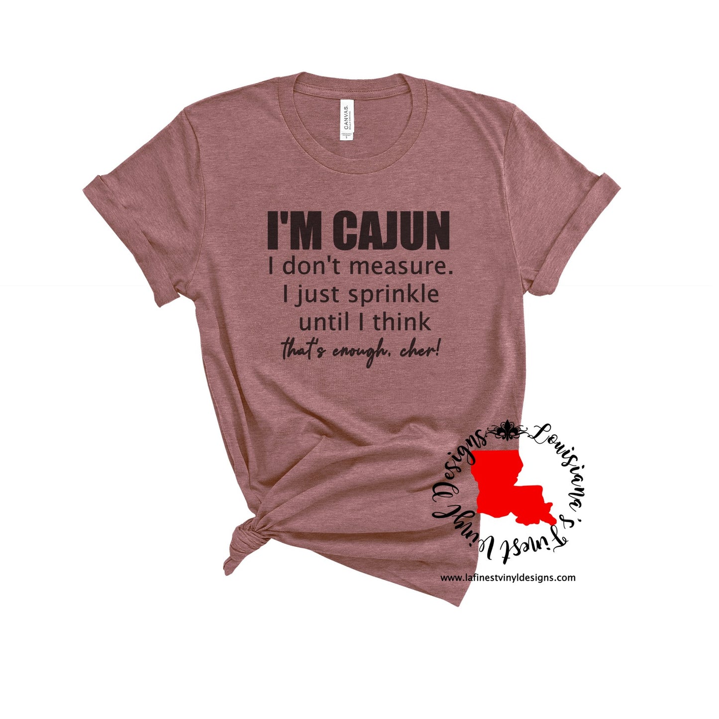 I'm Cajun Tee